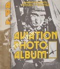 Book cover of Aviation Photo Album by BOWYER, Michael J.F.